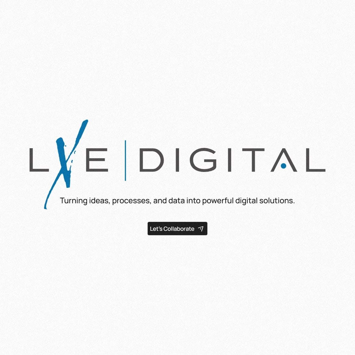 LXE Digital website: Hero: LXE Digital logo, tagline and Let's Collaborate button